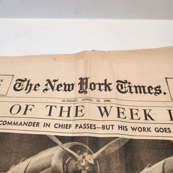 NY Times Section 4 Week in Review April 15, 1945 Commander in Chief Passes - Picture 2 of 7